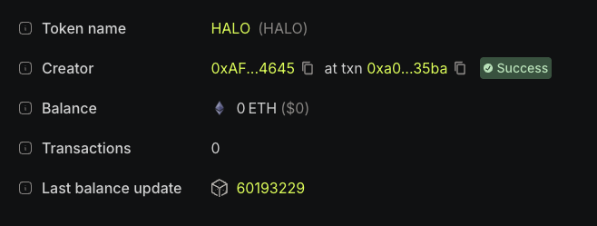 A cryptocurrency token dashboard showing token name 'HALO (HALO)' with creator address '0xAF...4645', a balance of 0 ETH ($0), 0 transactions, and last balance update at block 60193229.