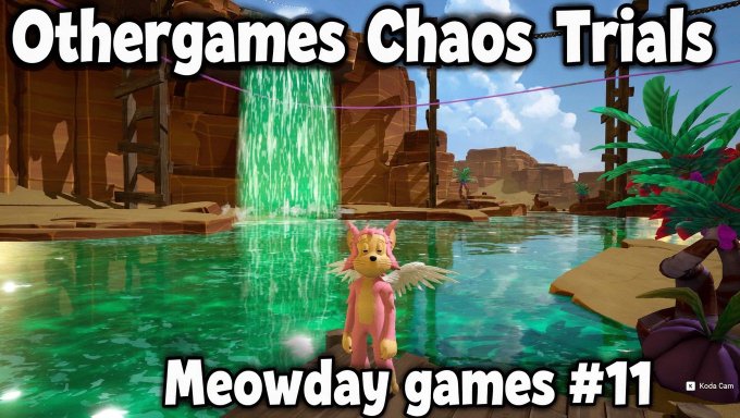 A video game scene titled "Othergames Chaos Trials - Meowday games #11" featuring a pink cat-like character with wings standing near a waterfall.