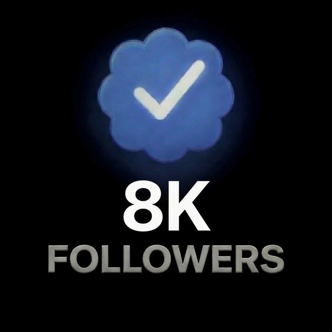 A glowing blue verification badge with a white checkmark sits above the text "8K FOLLOWERS" in white and gray lettering on a black background, celebrating a milestone that aligns with the post's announcement of reaching 8K verified followers and encouraging new mutual connections.