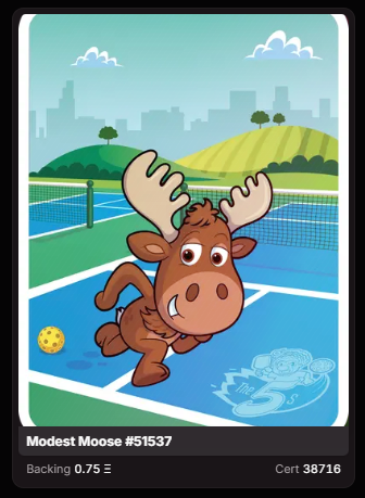 An NFT-style cartoon card featuring a moose playing tennis on a court, labeled "Modest Moose #51537" with a backing of 0.75 ETH and certificate 38716.