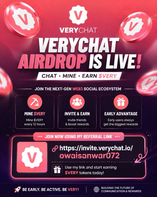 A promotional graphic for 'VERYCHAT AIRDROP IS LIVE!' featuring the tagline 'CHAT · MINE · EARN $VERY' and a referral link to https://invite.verychat.io/owaisanwar072.