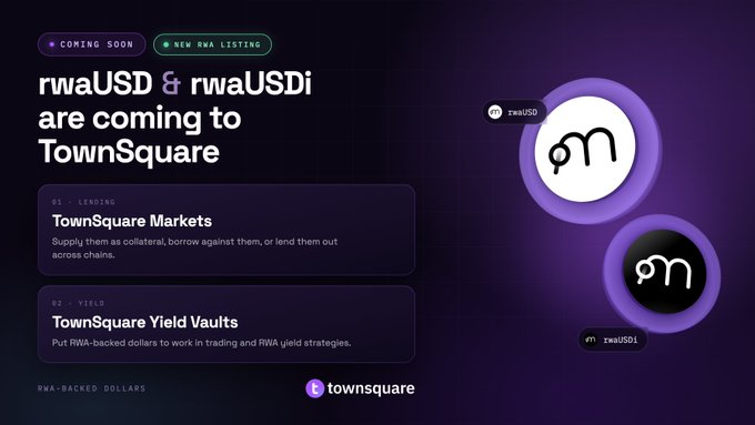 The image is a promotional graphic announcing "rwaUSD & rwaUSDi are coming to TownSquare," featuring badges labeled "COMING SOON" and "NEW RWA LISTING," with descriptions of "TownSquare Markets" for lending and "TownSquare Yield Vaults" for yield strategies, alongside the rwaUSD and rwaUSDi logos, directly supporting the post's announcement about integrating these RWA-backed dollars into TownSquare's money market on Monad.