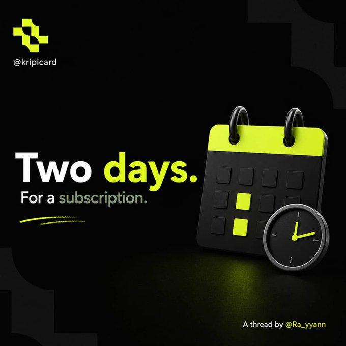 A promotional graphic with a black and neon green color scheme featuring a calendar icon and clock, advertising "Two days. For a subscription." with handles @kripicard and @Ra_yyann.
