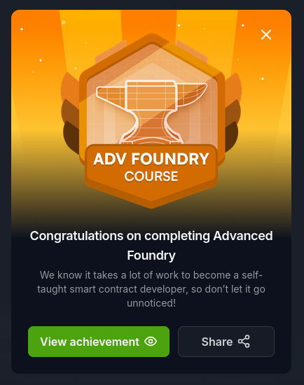 A digital achievement badge for the 'ADV FOUNDRY COURSE' featuring an anvil icon, with text congratulating the user on completing Advanced Foundry and encouraging them to become a self-taught smart contract developer.