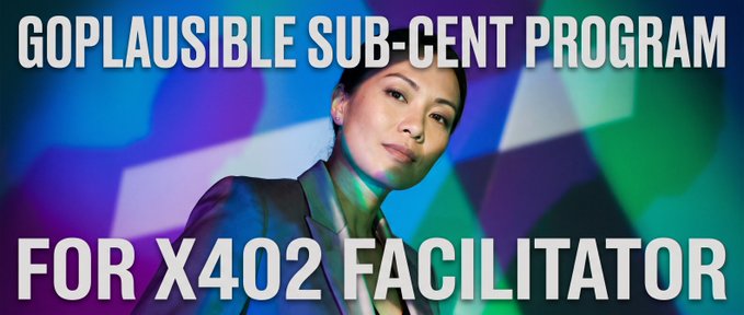A video thumbnail featuring an Asian woman in a suit against a colorful geometric background, with bold text reading "GOPLAUSIBLE SUB-CENT PROGRAM FOR X402 FACILITATOR".