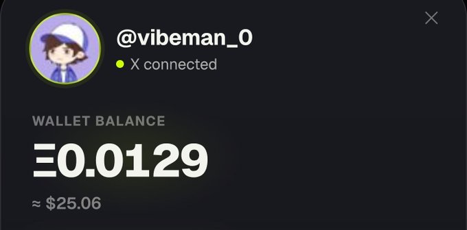 A wallet interface showing the account @vibeman_0 with an X connection and a balance of Ξ0.0129 (~$25.06).