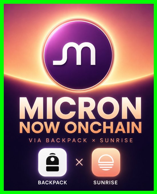The image features an advertisement for Micron, which is a cryptocurrency. The background of the image has a gradient effect with purple and orange colors. There are two icons displayed in the image - one representing a backpack icon and another representing a sunrise icon. These icons are associated with the cryptocurrency "Micron". The text on the image reads: "Backpack & Sunrise got another win: Nvidia gets all the hype. But every AI chip is useless without memory. Today, Micron - the only US maker of the memory AI runs on - got onchain via Sunrise x Backpack. A tokenized share you can redeem for the real one." The image also includes a code that reads "Backpack & Sunrise got another win: Nvidia gets all the hype. But every AI chip is useless without memory. Today, Micron - the only US maker of the memory AI runs on - got onchain via Sunrise x Backpack. A tokenized share you can redeem for the real one."