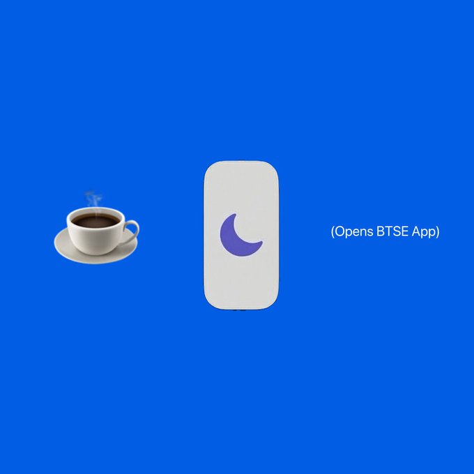 A coffee cup, a moon icon, and the text "(Opens BTSE App)" sit on a blue background, visually representing the casual "gm" morning greeting and readiness to engage with the BTSE trading platform as markets open.