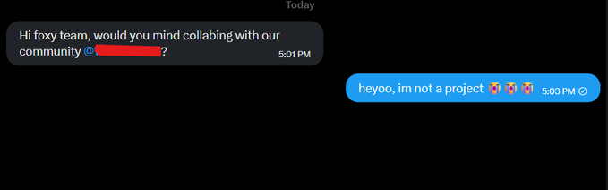 A screenshot of a text message exchange where an outside team asks the 'foxy team' to collaborate with their community, and receives the playful response: 'heyo, im not a project 🎀🎀🎀'.