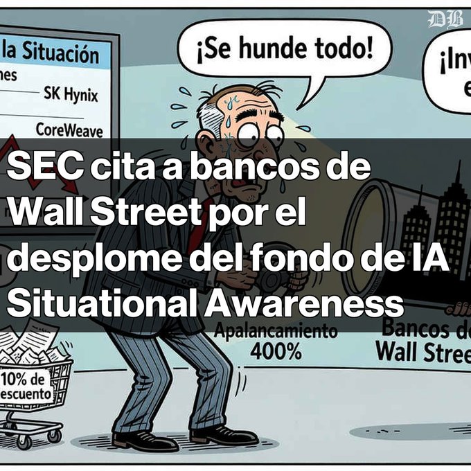 A cartoon illustration of a panicked man with a speech bubble saying '¡Se hunde todo!' overlaid with Spanish text about the SEC summoning Wall Street banks over the collapse of the Situation Awareness AI fund, with 'SK Hynix' and 'CoreWeave' visible in the background.