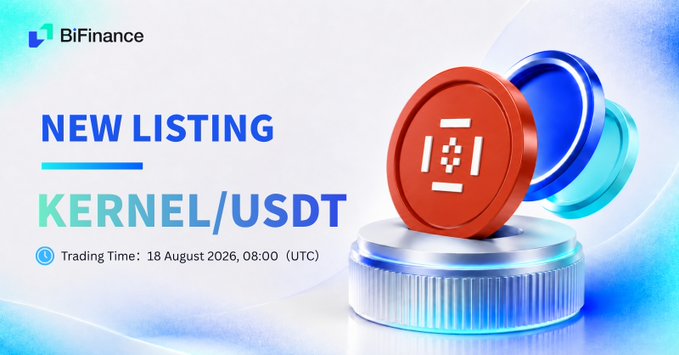 A BiFinance promotional banner announcing a "NEW LISTING" for "KERNEL/USDT", featuring a 3D red and blue coin with a circuit-like logo, and a trading time of "18 August 2026, 08:00 (UTC)".