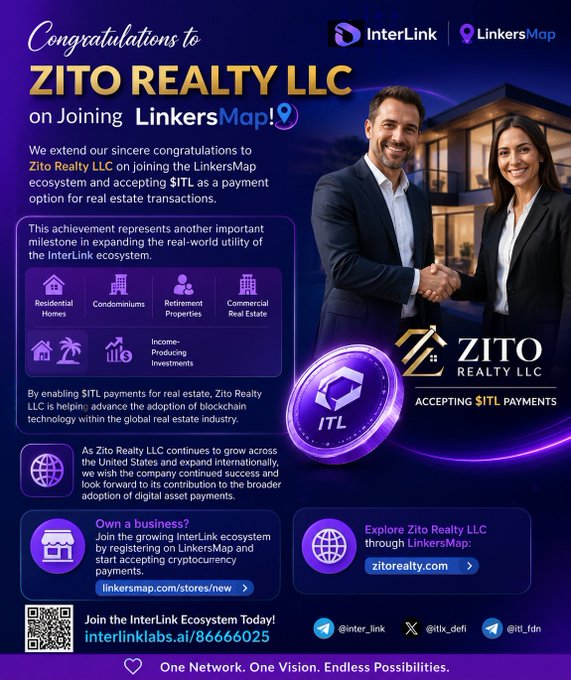 The image is a congratulatory announcement from InterLink and LinkersMap welcoming **Zito Realty LLC** to their ecosystem for accepting **$ITL** cryptocurrency payments in real estate transactions. It highlights Zito Realty's services across residential, commercial, and investment properties in the USA and Philippines, with calls to action to register via LinkersMap (linkersmap.com/stores/new) or visit zitorealty.com.

This directly supports the post by showcasing how buyers can use $ITL through Zito Realty for property purchases or deposits, with @JAMESZITO serving as the contact point within the InterLink/LinkersMap network.