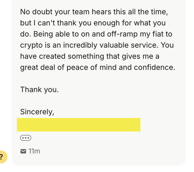 A screenshot of an email or message thanking a team for providing an on and off-ramp service between fiat and crypto, expressing gratitude and peace of mind, with the sender's name highlighted in yellow.