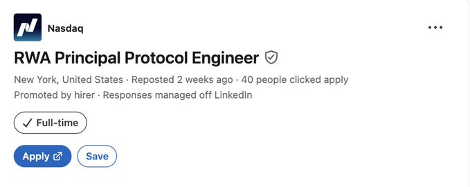A LinkedIn job posting shows Nasdaq is hiring a "RWA Principal Protocol Engineer" for a full-time role based in New York, with the post reposted 2 weeks ago and 40 applicants having clicked apply. The image directly accompanies the announcement that Nasdaq is seeking this engineer to author the "Nasdaq Token Design Standard" for representing public equities on-chain.