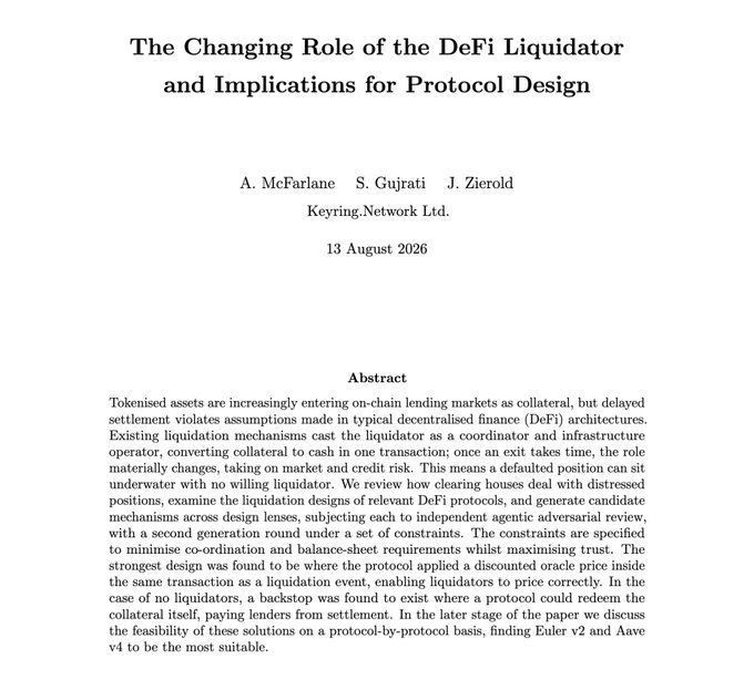 The image shows the title page of an academic paper titled "The Changing Role of the DeFi Liquidator and Implications for Protocol Design" by A. McFarlane, S. Gujrati, and J. Zierold of Keyring.Network Ltd., dated 13 August 2026. The visible abstract discusses how tokenised assets entering on-chain lending markets have created problems for DeFi liquidation mechanisms, noting that failed liquidations now cause positions to sit underwater with no willing liquidator—directly illustrating the post's call for contributors to address how liquidators must now absorb market and credit risk rather than simply coordinate infrastructure.