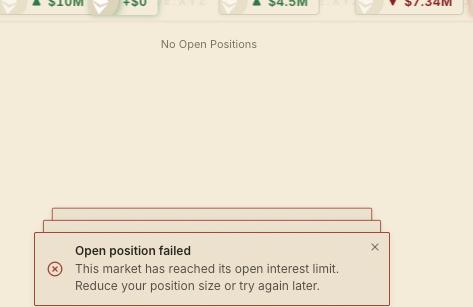 An error notification reads "Open position failed: This market has reached its open interest limit. Reduce your position size or try again later." above a "No Open Positions" section.