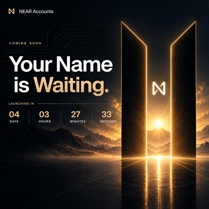 A promotional poster for 'NEAR Accounts' reads 'COMING SOON Your Name is Waiting' alongside a launch countdown timer, with an illuminated doorway revealing a mountain landscape in the background.