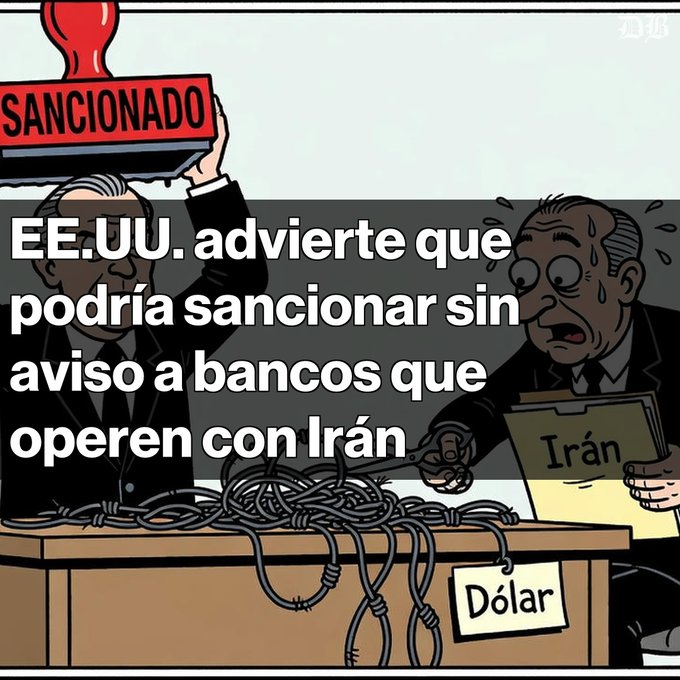 A Spanish-language political cartoon showing the U.S. threatening sanctions ('SANCIONADO') on banks operating with Iran, depicted with a dollar sign and chains.