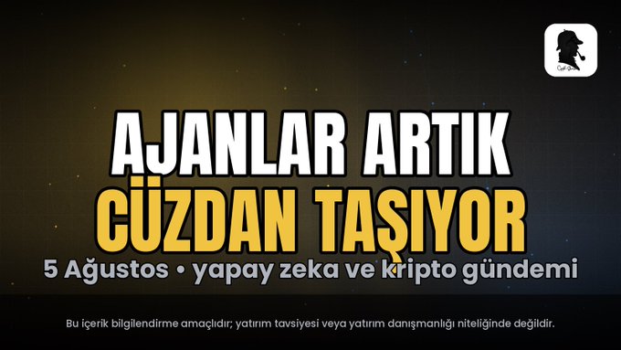 A YouTube thumbnail in Turkish featuring bold text 'AJANLAR ARTIK CÜZDAN TAŞIYOR' and '5 Ağustos • yapay zeka ve kripto gündemi,' with a small detective avatar in the top right corner.