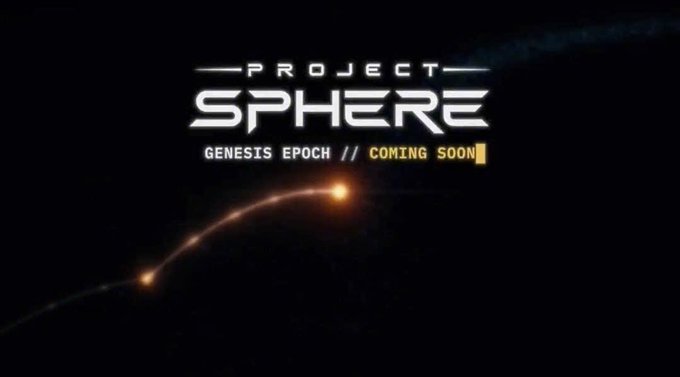 Title card for "PROJECT SPHERE" with subtitle "GENESIS EPOCH // COMING SOON" displayed against a dark space background.