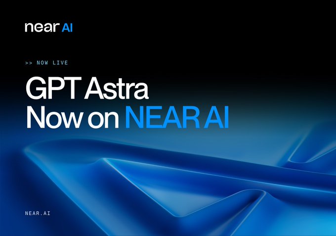 A dark promotional graphic with the "near AI" logo in the top left corner announces ">> NOW LIVE — GPT Astra Now on NEAR AI" in white and blue text, set against an abstract flowing blue light background, with "NEAR.AI" noted in the bottom left. The image visually reinforces the announcement of GPT Astra's availability on the NEAR AI platform.