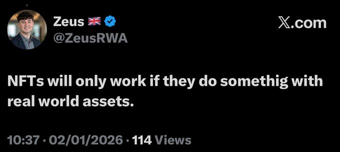 A tweet from verified user @ZeusRWA reading "NFTs will only work if they do something with real world assets," dated 02/01/2026, which supports the post's argument about Real World Asset (RWA) NFTs and highlights how @MANTRA_Chain is well-positioned in the RWA space.