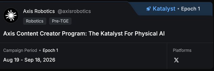 A banner for 'Axis Robotics @axisrobotics' advertises the 'Axis Content Creator Program: The Katalyst For Physical AI', running from Aug 19 to Sep 18, 2026.