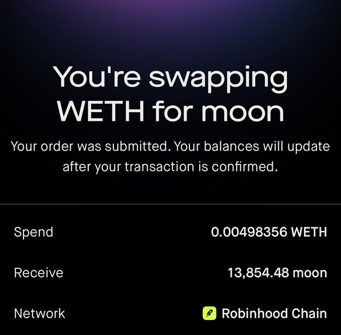A dark mobile app screen confirms a cryptocurrency swap: "You're swapping WETH for moon", showing a spend of 0.00498356 WETH and a receive of 13,854.48 moon on the Robinhood Chain.