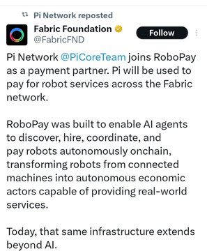 A screenshot of a reposted tweet from Fabric Foundation (@FabricFND) announcing that Pi Network (@PiCoreTeam) joins RoboPay as a payment partner for robot services.