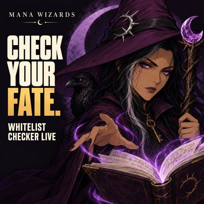 A dark-haired witch in a purple hat casts glowing purple magic from an ancient spellbook, accompanied by a black raven and a thorny staff topped with a crescent moon. The promotional graphic reads "MANA WIZARDS," "CHECK YOUR FATE. WHITELIST CHECKER LIVE," aligning with the post's announcement that viewers can visit manawizards.com/whitelist to see if their name appears among the summoned.