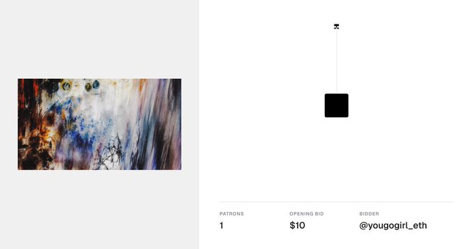 An NFT auction page displays an abstract painting alongside bid details showing 'PATRONS 1', 'OPENING BID $10', and 'BIDDER @yougogirl_eth'.