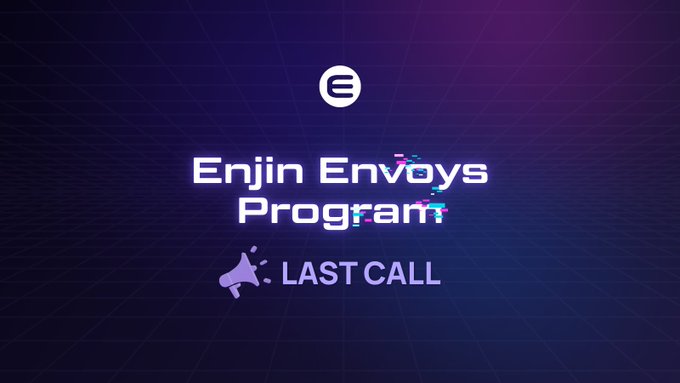 The image features a promotional graphic with the Enjin logo at the top, text reading "Enjin Envoys Program" in stylized font, and a megaphone icon beside "LAST CALL" in purple, all set against a dark grid background with purple and blue gradients. The design reinforces the post's message as a final reminder for the Enjin Envoys Program application deadline, visually emphasizing urgency with the "Last Call" callout.