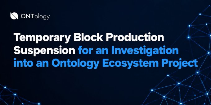 An announcement graphic with the ONTology logo stating 'Temporary Block Production Suspension for an Investigation into an Ontology Ecosystem Project.'