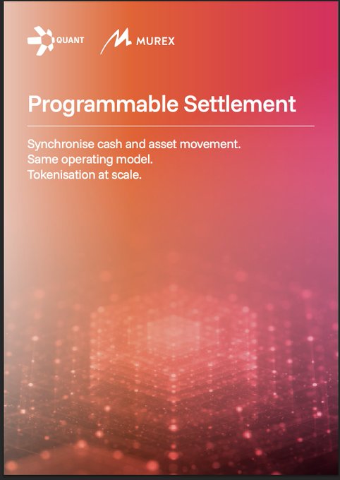 A promotional graphic for Quant and Murex featuring a pink and orange gradient background with the title 'Programmable Settlement' and the tagline 'Synchronise cash and asset movement. Same operating model. Tokenisation at scale.'