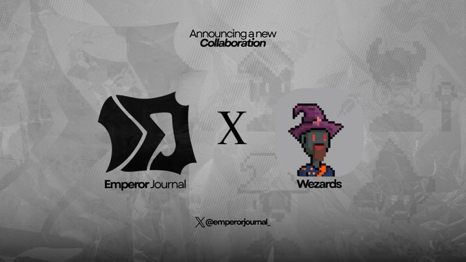 A grayscale collaboration announcement graphic displays the text 'Announcing a new Collaboration' between 'Emperor Journal' and 'Wezards', featuring their respective logos flanking an 'X' symbol.