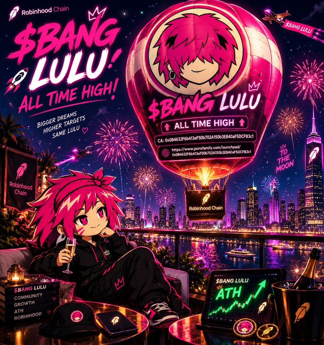 An anime-style promotional graphic for Robinhood Chain's '$BANG LULU' token featuring a pink-haired character celebrating 'ALL TIME HIGH' with fireworks, a hot air balloon with the token's mascot, and a city skyline with the text 'BIGGER DREAMS, HIGHER TARGETS, SAME LULU' and 'TO THE MOON'.