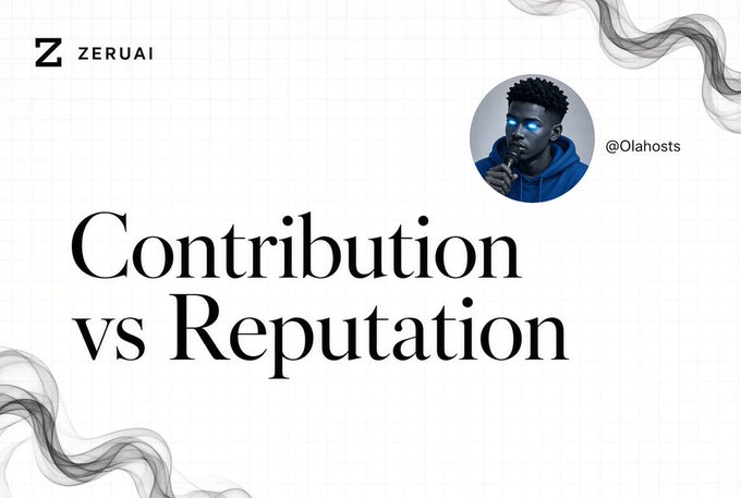A graphic titled 'Contribution vs Reputation' by Zeruai featuring a profile avatar labeled '@Olahosts'.