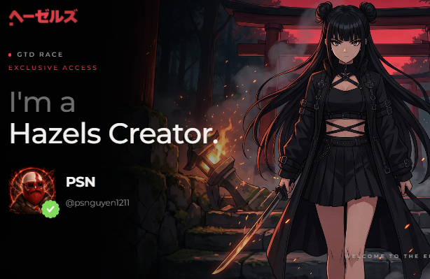 A promotional graphic titled 'Hazels Creator' featuring an anime-style dark-haired female character in black attire holding a sword near a fire, with the username 'PSN' and '@psniguyen1211' displayed.