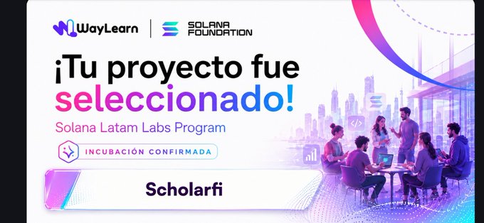 The image features a poster for a project called "Itu propósito fuerse seccionado! Solana Latam Lab Program" which translates to "It's time to select!" The poster has a group of people sitting around a table, and there is text that says "Scholarliáfico", which translates to "Scholar" in English. The image also includes the words "waylearn", "solana", and "latam lab".