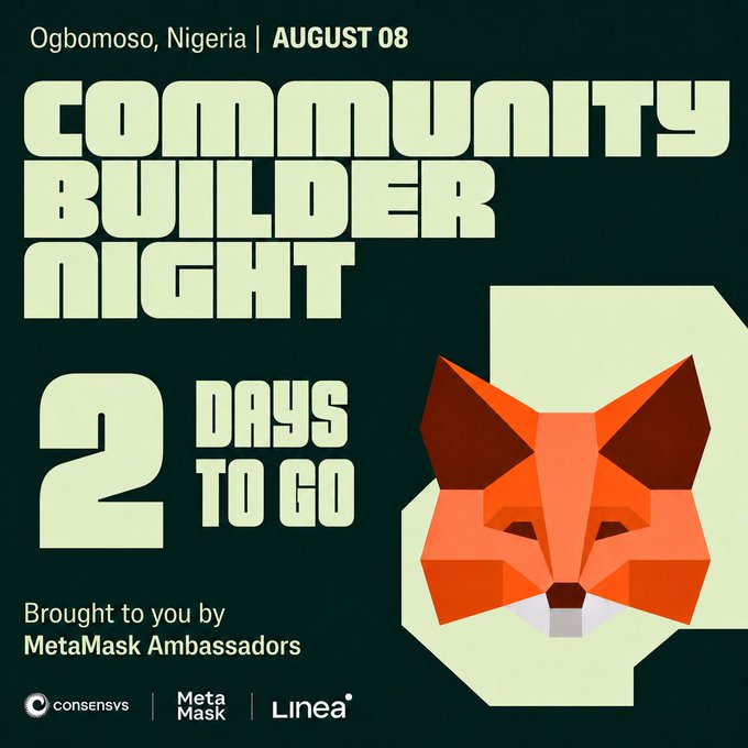 An event countdown graphic reading 'Ogobomoso, Nigeria | AUGUST 08 COMMUNITY BUILDER NIGHT 2 DAYS TO GO', brought to you by MetaMask Ambassadors, sponsored by consensys, MetaMask, and Linea, featuring a geometric fox head.