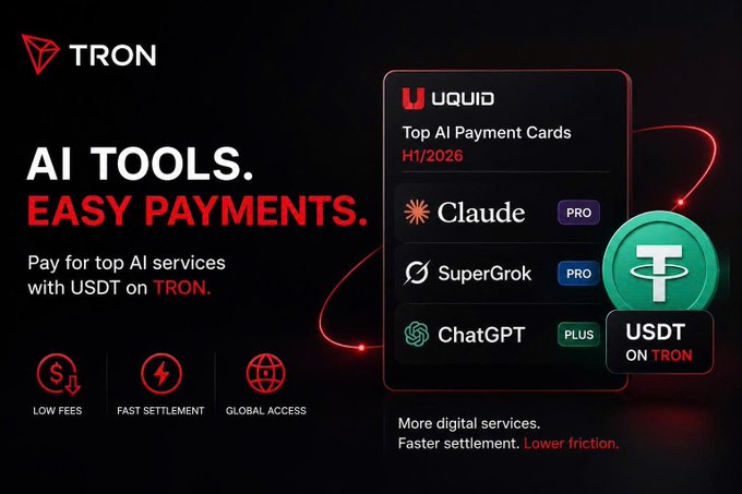 Tron advertisement with the headline 'AI TOOLS. EASY PAYMENTS.' promoting the use of USDT on TRON to pay for AI services like Claude, SuperGrok, and ChatGPT via UQUID.