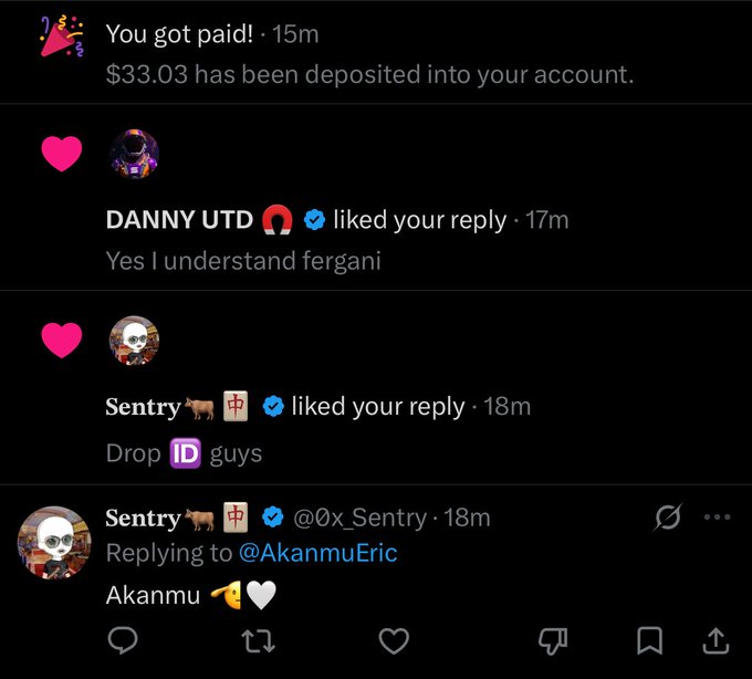 A screenshot of social media notifications showing a $33.03 deposit, a like from 'DANNY UTD' replying 'Yes I understand fergani', and a reply from 'Sentry @0x_Sentry' to @AkanmuEric saying 'Akanmu' with emojis.