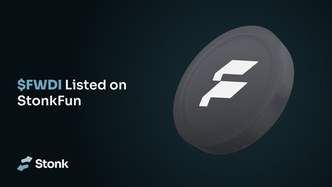 A dark promotional graphic announces "$FWDI Listed on StonkFun" alongside a large 3D coin featuring the Stonk logo, visually supporting the news that a tokenized FWD Industries ($FWDI) stock is now available for launching on the StonkFun platform via Sunrise and Backpack.