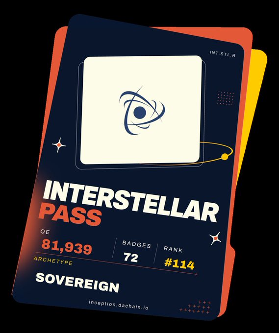 A digital 'INTERSTELLAR PASS' card displaying the archetype 'SOVEREIGN' with 81,939 QE, 72 badges, and rank #114, branded with inception.dachain.io at the bottom.