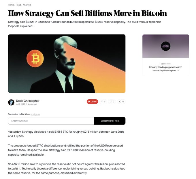 Bankless article titled "How Strategy Can Sell Billions More in Bitcoin" by David Christopher, explaining how Strategy sold 3,588 BTC (~$216M) between June 29-July 5 while still claiming its full $1.25B reserve capacity remains available due to a build-versus-replenish accounting loophole. The post highlights this as key evidence of Michael Saylor and MicroStrategy's interpretive flexibility across three different BTC sale buckets.
