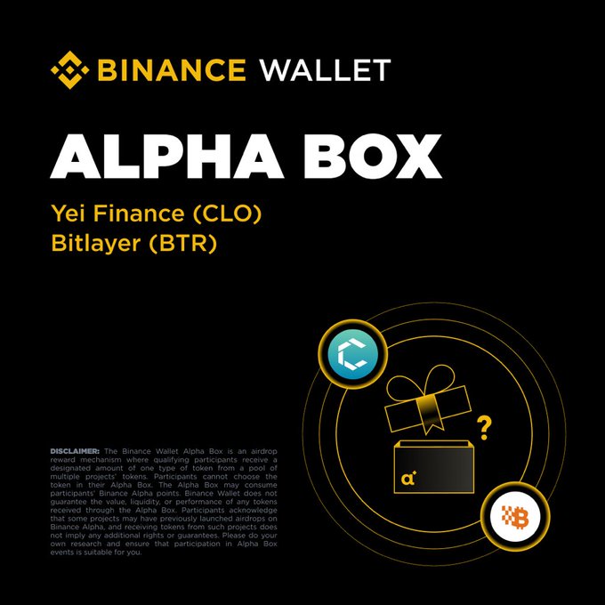 A promotional graphic for the "Binance Wallet Alpha Box" featuring token airdrop details for Yei Finance (CLO) and Bitlayer (BTR), set against a black background with a stylized mystery box illustration and a disclaimer noting that Binance Alpha points determine participation eligibility.