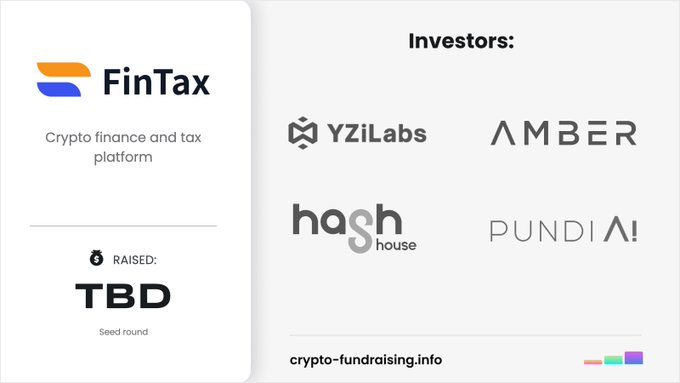 A graphic from crypto-fundraising.info showing the FinTax logo alongside its investor backers YZiLabs, AMBER, hashhouse, and PUNDIA, with "Raised: TBD" displayed for its undisclosed Seed round.