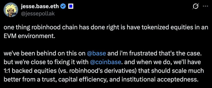 The image shows a post from Jesse Pollak (@jessepollak) discussing that Robinhood Chain has correctly tokenized equities in an EVM environment, and that Base is working with Coinbase to launch 1:1 backed equities that will outperform Robinhood's derivatives in trust, capital efficiency, and institutional acceptance.