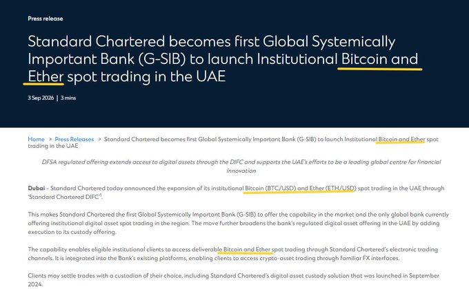 A press release dated September 3, 2026, announces that Standard Chartered has become the first Global Systemically Important Bank (G-SIB) to launch Institutional Bitcoin (BTC/USD) and Ether (ETH/USD) spot trading in the UAE through its DIFC-regulated entity, highlighting a major milestone for institutional crypto adoption that aligns with the post's observation of significant capital potentially entering the digital asset market.