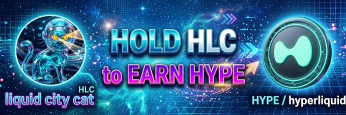 A vibrant cosmic-themed promotional banner for the Solana token $HLC, featuring the text "HOLD HLC to EARN HYPE" alongside the "liquid city cat" logo on the left and the "HYPE / hyperliquid" logo on the right, encouraging holders to participate in a rewards program.